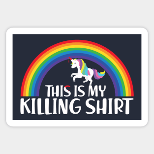 This Is My Killing Shirt Sticker